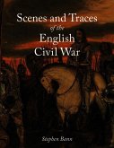 Scenes and Traces of the English Civil War (eBook, ePUB)