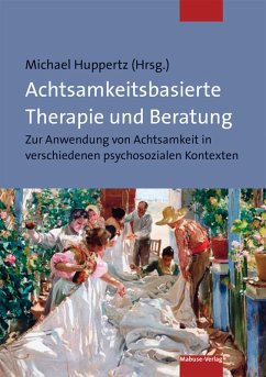 Achtsamkeitsbasierte Therapie und Beratung (eBook, PDF) Cover Achtsamkeitsbasierte Therapie und Beratung (eBook, PDF)