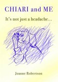 Chiari and Me - It's Not Just A Headache (eBook, ePUB)