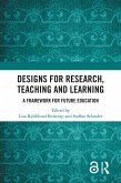 Designs for Research, Teaching and Learning (eBook, PDF)