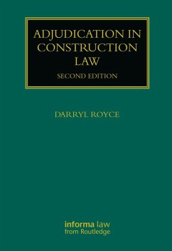 Adjudication in Construction Law (eBook, ePUB) - Royce, Darryl