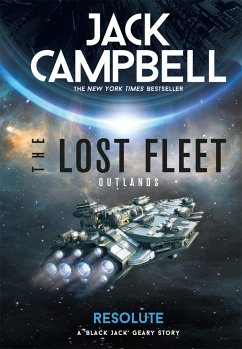 The Lost Fleet: Outlands - Resolute (eBook, ePUB) - Campbell, Jack