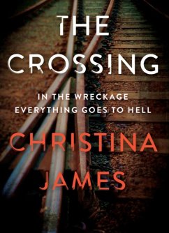 Crossing (eBook, ePUB) - Christina, James.