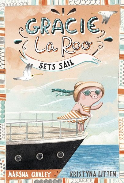 Gracie LaRoo Sets Sail (eBook, ePUB)
