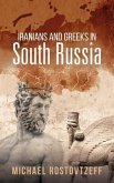 Iranians and Greeks in South Russia (eBook, ePUB)