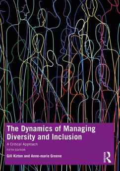 The Dynamics of Managing Diversity and Inclusion (eBook, ePUB) - Kirton, Gill; Greene, Anne-Marie