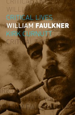William Faulkner (eBook, ePUB) - Kirk Curnutt, Curnutt