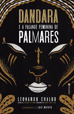 Dandara e a Falange Feminina de Palmares (eBook, ePUB) - Chalub, Leonardo