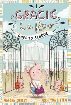 Cover Gracie LaRoo Goes to School (eBook, ePUB)