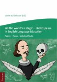 'All the world's a stage' - Shakespeare in English Language Education (eBook, PDF)