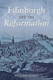 Edinburgh and the Reformation (eBook, ePUB)