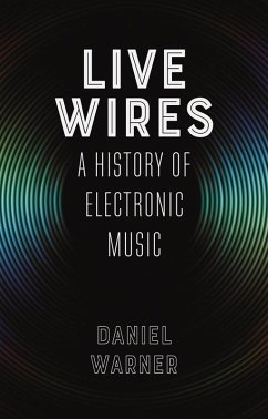 Live Wires (eBook, ePUB) - Dan Warner, Warner