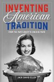 Inventing American Tradition (eBook, ePUB)