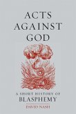 Acts Against God (eBook, ePUB)