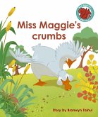 Miss Maggie's crumbs (eBook, ePUB)