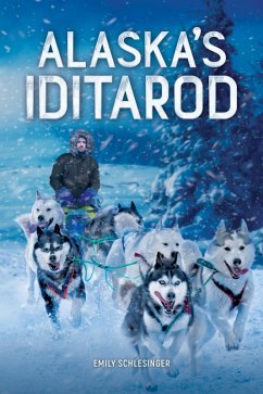 Alaska's Iditarod (eBook, ePUB) - Emily Schlesinger, Schlesinger