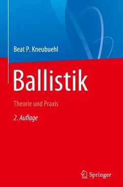 Ballistik - Kneubuehl, Beat P.