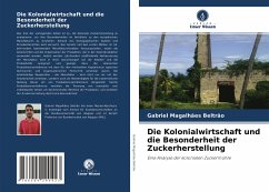 Die Kolonialwirtschaft und die Besonderheit der Zuckerherstellung - Beltrão, Gabriel Magalhães