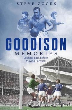 Goodison Memories - Zocek, Steve