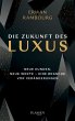 Die Zukunft des Luxus - Bild 1