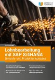 Lohnbearbeitung mit SAP S/4HANA - Einkaufs- und Produktionsprozess (eBook, ePUB)