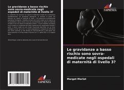 Le gravidanze a basso rischio sono sovra-medicate negli ospedali di maternità di livello 3? - Morlat, Margot