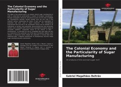 The Colonial Economy and the Particularity of Sugar Manufacturing - Beltrão, Gabriel Magalhães