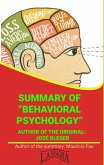 Summary Of &quote;Behavioral Psychology&quote; By José Bleger (UNIVERSITY SUMMARIES) (eBook, ePUB)