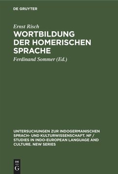 Wortbildung der homerischen Sprache - Risch, Ernst