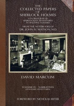 The Collected Papers of Sherlock Holmes - Volume 4 - Marcum, David