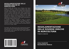 REGOLAMENTAZIONE DELLE RISORSE IDRICHE IN AGRICOLTURA - Inashvili, Irma;Bziava, Konstantine