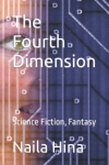 The Fourth Dimension (Pyramids To Heavens) (eBook, ePUB)