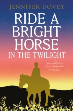 Ride a Bright Horse in the Twilight - Dovey, Jennifer