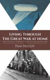 Living Through The Great War at Home: How the People of Bromley Faced the Challenges of War