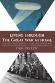 Living Through The Great War at Home