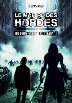 Le Maître des Hordes - Garreau, Rémy