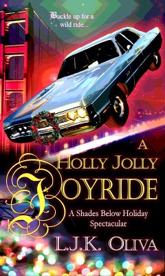 A Holly Jolly Joyride (Shades Below: The Holiday Spectaculars) (eBook, ePUB) - Oliva, Ljk