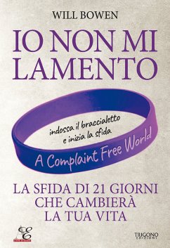 Io non mi lamento (eBook, ePUB) - Bowen, Will