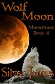 Wolf Moon (Moonstruck, #4) (eBook, ePUB)