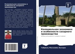 Kolonial'naq äkonomika i osobennosti saharnogo proizwodstwa - Beltrao, Gabriäl' Magalajns