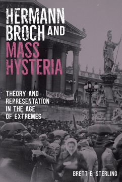Hermann Broch and Mass Hysteria - Sterling, Brett E. (Author)