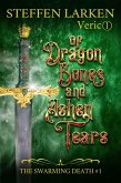 Of Dragon Bones and Ashen Tears (The Swarming Death, #1) (eBook, ePUB)