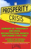 Summary Of &quote;Prosperity And Crisis. Reconstruction, Growth And Change (1945-1980)&quote; By Herman Van Der Wee (UNIVERSITY SUMMARIES) (eBook, ePUB)