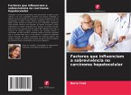 Factores que influenciam a sobrevivência no carcinoma hepatocelular