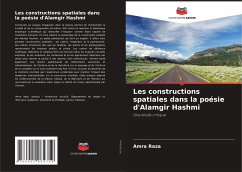 Les constructions spatiales dans la poésie d'Alamgir Hashmi - Raza, Amra