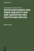 Entscheidungen des Ober-Seeamts und der Seeämter des Deutschen Reichs. Band 9, Heft 3
