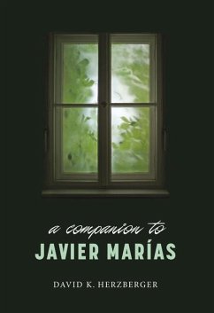 A Companion to Javier Marías - Herzberger, Professor David K (Royalty Account)