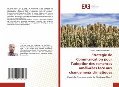 Stratégie de Communication pour l¿adoption des semences améliorées face aux changements climatiques - ABDOU MALAM ABDOU, Djibrilla
