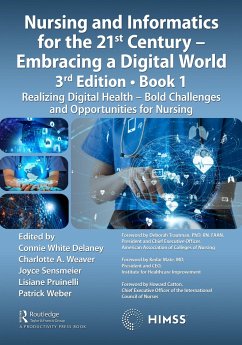 Nursing and Informatics for the 21st Century - Embracing a Digital World, Book 1