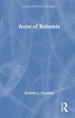 Anne of Bohemia - Geaman, Kristen L.